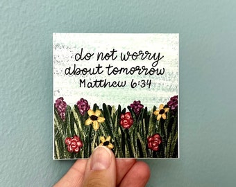 Do Not Worry About Tomorrow, Matthew Bible Verse Sticker, Waterproof Christian Stickers