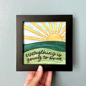 Everything is Going to Be Ok Print, Sun Artwork, Miniature Landscape Art, 5x5 Giclee Art Print
