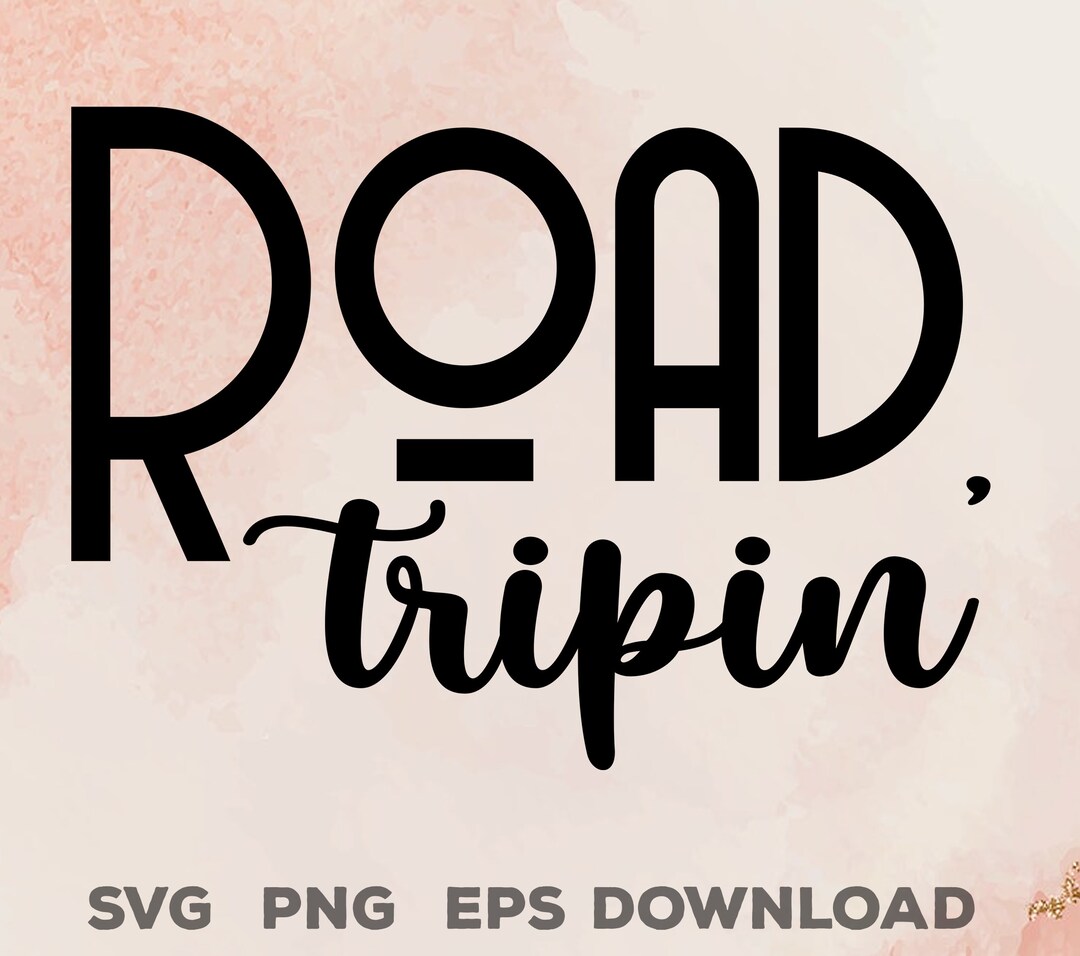 Road Trippin Svg Camping Svg Adventure Svg Travel Svg Girl - Etsy