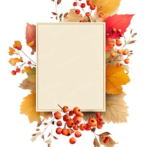 May include: A rectangular cream-colored frame with a gold border, surrounded by autumn leaves and red berries. The leaves are in shades of yellow, orange, and red, with some brown leaves. The berries are small and round, adding a pop of color.