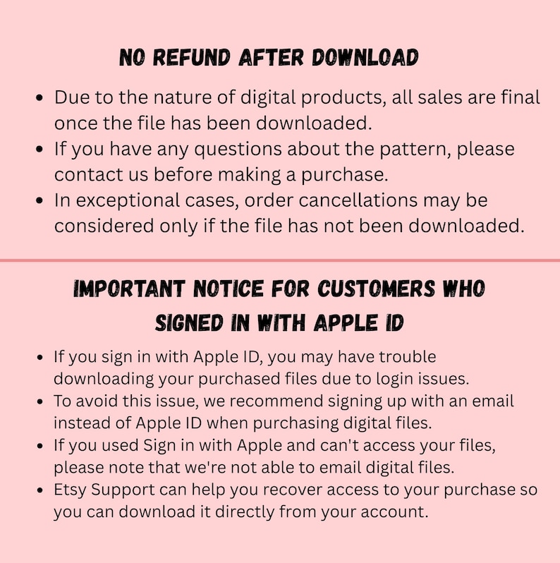 May include: A light pink informational graphic with black text. The top section states NO REFUND AFTER DOWNLOAD with bullet points regarding digital product policies. The bottom section states IMPORTANT NOTICE FOR CUSTOMERS WHO SIGNED IN WITH APPLE ID.