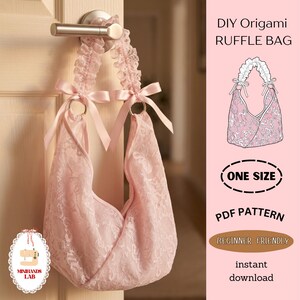 May include: A light pink lace origami ruffle bag with a matching ruffled handle and pink bows. The bag is hanging from a door handle. Text on the image reads "DIY Origami Ruffle Bag", "One Size", "PDF Pattern", and "Beginner Friendly".