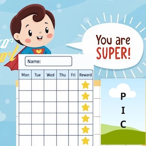 May include: A colorful star chart with a cartoon superhero boy and the words "You are SUPER!" The chart includes spaces for the name, days of the week, and reward stars. The background is light blue with white clouds.