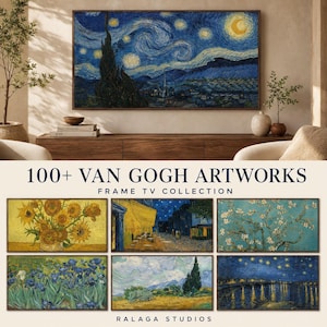 May include: A digital collection of over 100 Van Gogh artworks designed for Frame TVs, featuring iconic paintings like The Starry Night, Sunflowers, and Almond Blossoms, displayed in a grid layout with the text 100+ VAN GOGH ARTWORKS FRAME TV COLLECTION.