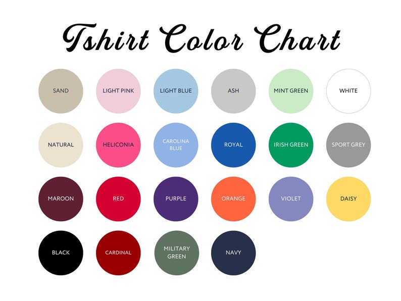 Puede incluir: Una carta de colores para camisetas, con una variedad de colores en muestras circulares. La carta incluye colores como arena, rosa claro, azul claro, ceniza, verde menta, blanco, natural, heliconia, azul carolina, real, verde irland&eacute;s, gris deportivo, granate, rojo, morado, naranja, violeta, margarita, negro, cardenal, verde militar y marino.