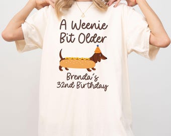 Weenie Bit Older Comfort Colors Shirt, Personalized Dachshund Birthday Shirt, Custom Age Dog Birthday Tee, Wiener Dog Party Shirt