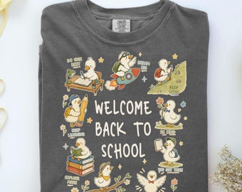 Welcome Back To School Teacher Comfort Colors Shirt, Cute Goose Classroom Motivation Tee, First Day of School Shirt, Elementary Teacher Gift