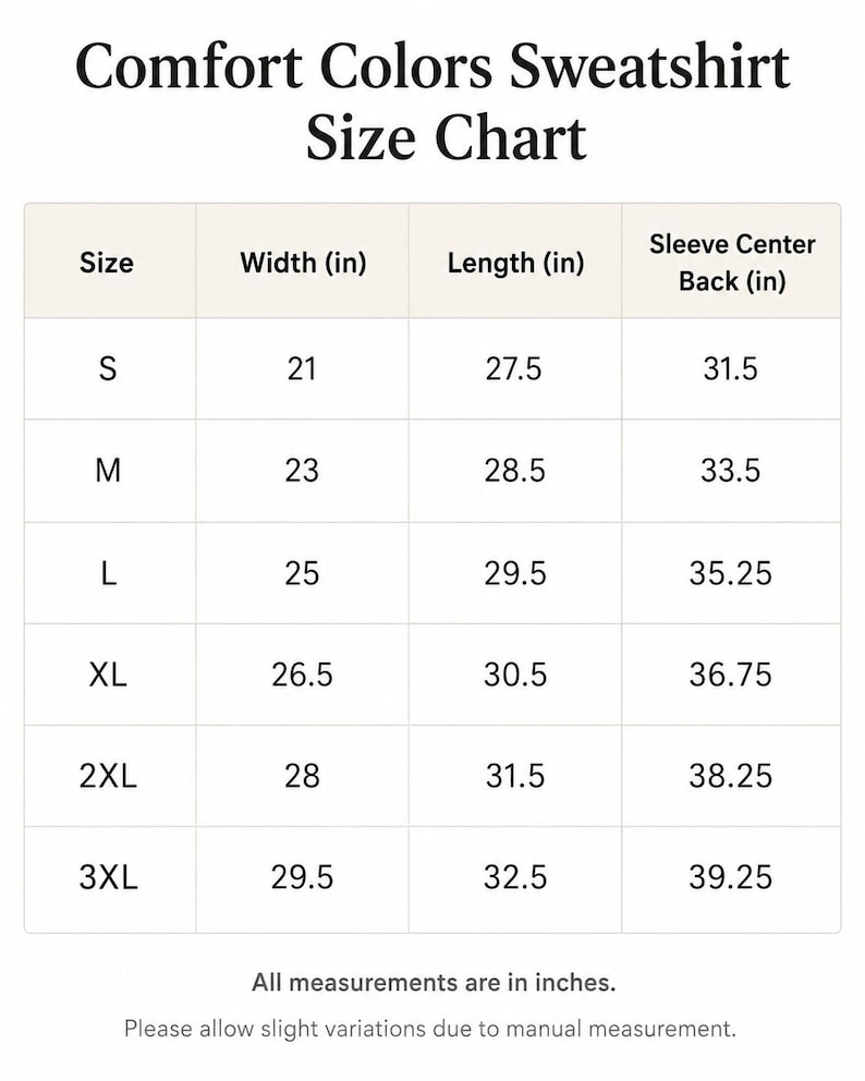 K&ouml;nnte beinhalten: Gr&ouml;&szlig;entabelle f&uuml;r Comfort Colors Sweatshirts. Die Tabelle zeigt die Gr&ouml;&szlig;en S bis 3XL mit Ma&szlig;en in Zoll f&uuml;r Breite, L&auml;nge und &Auml;rmelmitte hinten. Der Text besagt, dass alle Ma&szlig;e in Zoll sind und leichte Abweichungen auftreten k&ouml;nnen.