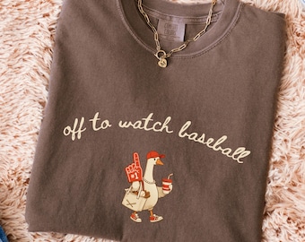Off to Watch Baseball Shirt, Funny Baseball Mom Tee, Goose Sports Mom Shirt, Game Day Outfit, Comfort Colors Women