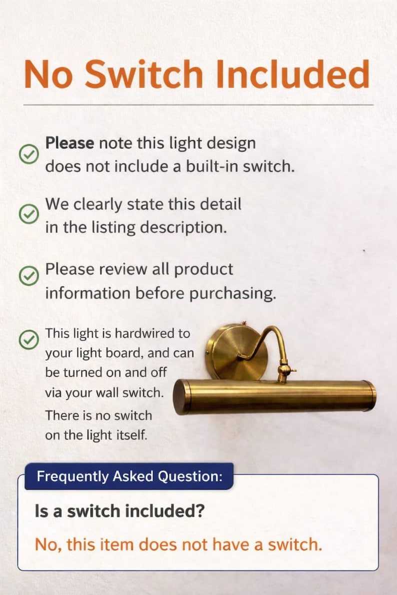 May include: A brass-colored wall-mounted picture light with a cylindrical head and a circular base. The text states: No Switch Included. Please note this light design does not include a built-in switch. This light is hardwired to your light board.