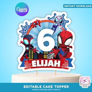 May include: A cake topper featuring Spider-Man characters, the number 6, and the name "Elijah" on a banner. The design includes a cityscape, spiderwebs, and the text "Instant Download" and "Editable Cake Topper".