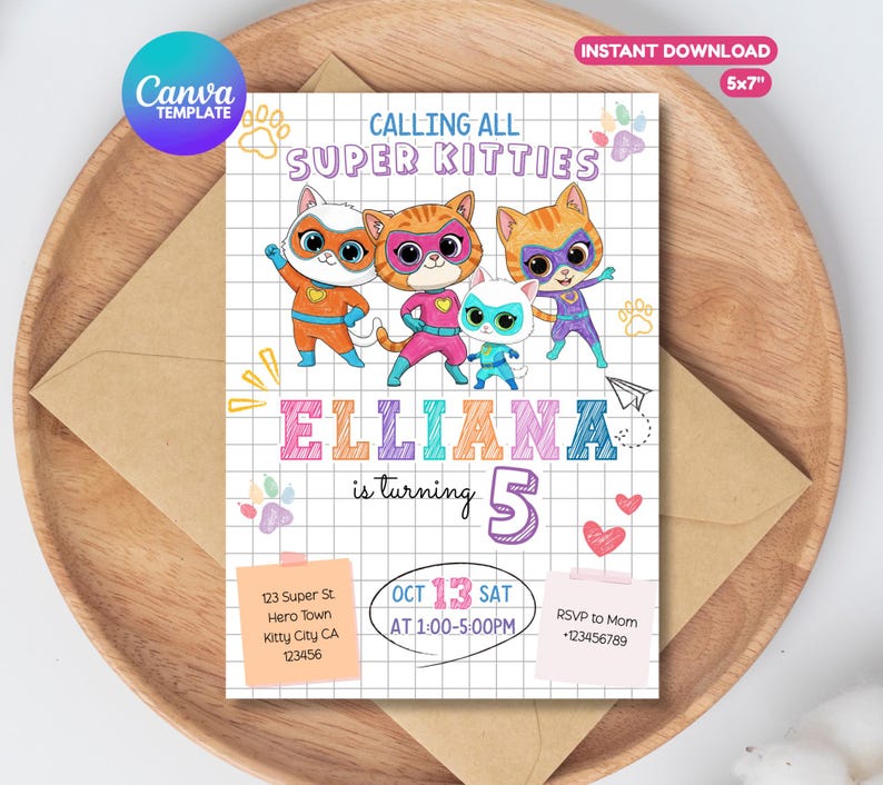 May include: A colorful invitation with the text "Calling All Super Kitties" and "Elliana is turning 5." The design features cartoon superhero cats. Includes event details: date, time, location, and RSVP information. The invitation is a 5x7 inch instant download.