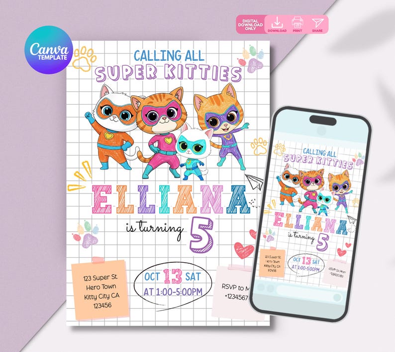 May include: A digital invitation template featuring cartoon superhero kittens. The design includes the text "Calling All Super Kitties" and "Elliana is turning 5". The invitation also includes event details and a smartphone mockup.