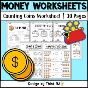 May include: A collection of money worksheets with the title "MONEY WORKSHEETS" and "Counting Coins Worksheet | 30 Pages". The worksheets feature coin counting exercises, including counting pennies, dimes, and comparing coin values. The design includes illustrations of coins and purses.