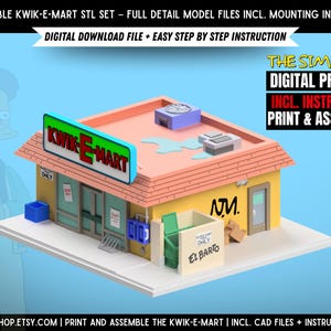 May include: A 3D printable Kwik-E-Mart model set. The model features a yellow building with a pink roof, a green and red sign, and the text "Kwik-E-Mart". The set includes digital files and instructions for print and assembly.