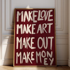 Make Love Make Art Make Out Make Money Poster, Red Typography Wall Art Print, Bold Quote Poster, Statement Art, Maximalist Dorm Room Decor