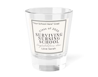 Personalized Graduation Shot Glass, Class of 2025, Nursing School Gift, Custom Engraved Glass, Unique Graduation Keepsake, Cheers to Success