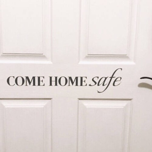 Come Home Safe Decal Vinyl Decal Door Decal Policeman Etsy