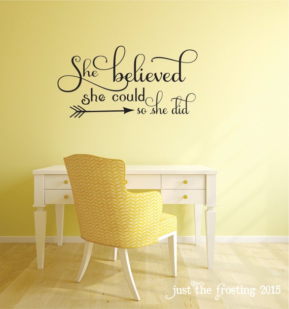 She Believed She Could Quote Bedroom Wall Decal Office Decor Teen Girl Wall Decal Arrow Wall Decal Viny Lettering