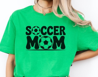 Soccer Mom Shirt, Soccer Mom T Shirt, Soccer Mom Tee, Soccer Mom Gift, Football Mom Shirt, Sports Mom TShirt