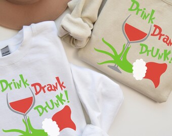 Drink Drank Drunk Christmas Sweatshirt, Christmas Holiday Crewneck