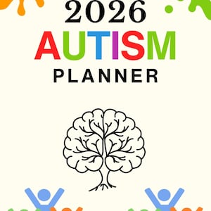 May include: A cream-colored planner cover with the text "2026 AUTISM PLANNER" in various colors. A black line drawing of a brain-shaped tree is centered below the text. Colorful abstract paint splatters and stick figures are also present.