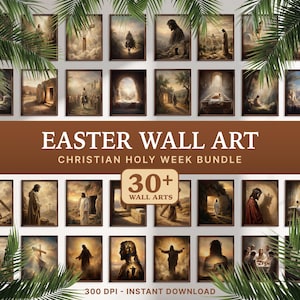 Puede incluir: Una colección de impresiones artísticas enmarcadas con temas religiosos, que representan escenas de la Semana Santa. Se muestra el texto "EASTER WALL ART" y "CHRISTIAN HOLY WEEK BUNDLE". La imagen también incluye el texto "30+ WALL ARTS" y "300 DPI - INSTANT DOWNLOAD".