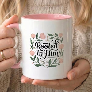 Rooted in Him Christian Mug 11oz, Faith Based Coffee Mug, Bible Verse Mug, Religious Gift for Women, Christian Coffee Cup
