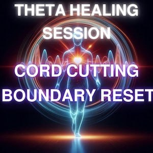 May include: Digital art promoting a Theta Healing Session. The image features a glowing human figure with a heart-shaped light in the chest, surrounded by energy waves. Text includes "Theta Healing Session, Cord Cutting, Boundary Reset."