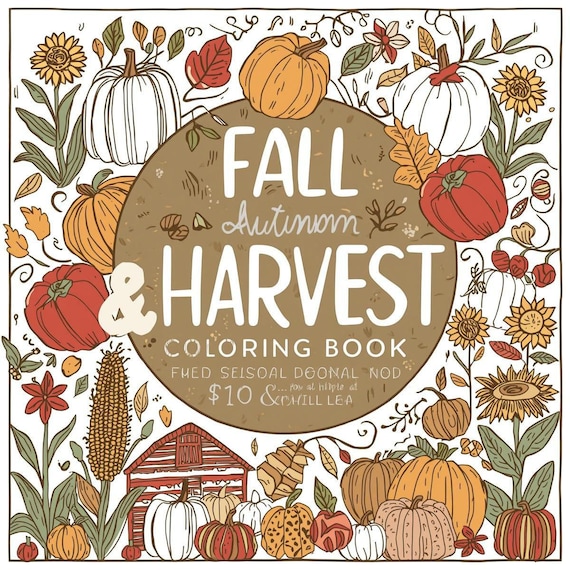 Autumn Harvest Coloring Book: Pumpkins, Sunflowers (PDF Printable)