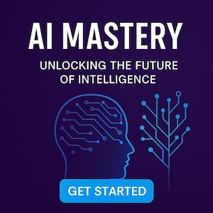 May include: A digital graphic with the words "AI MASTERY" in white, above the text "UNLOCKING THE FUTURE OF INTELLIGENCE." A blue silhouette of a head with circuit board design and a tree-like structure are also featured. A blue button reads "GET STARTED."