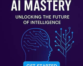 AI Mastery eBook Guide for Entrepreneurs, Digital Skills, Prompt Engineering, Future of Technology PDF