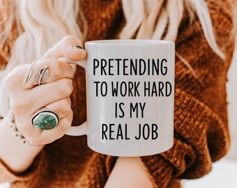 Lustige Arbeitstasse, die vorgibt, hart zu arbeiten, ist mein echter Job, Kaffeetasse, Mitarbeiter Geschenkidee, Büro Humor Tasse, Boss Geschenk, sarkastische Mitarbeiter Tasse