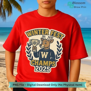 May include: Red crew neck t-shirt featuring a graphic with the text "WINTER FEST CHAMPS 2025". The graphic includes a deer holding a trophy. The shirt also has the text "PNG File - Digital Download Only (No Physical Item)".