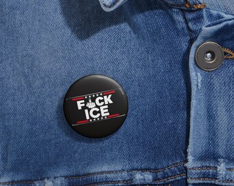 Fuck Ice Leftist Anti Fascist FDT Anti Immigration  Custom Pin Buttons