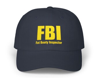 Funny Fat Booty Inspector Humorous Classic Dad Cap for Adults