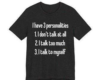 3 Personalities, Mental Health Humor Unisex Jersey Short Sleeve Tee
