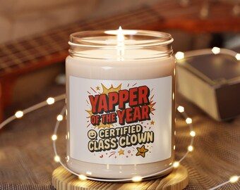 Yapper of the Year Certified Class Clown Candle 9oz Soy Jar