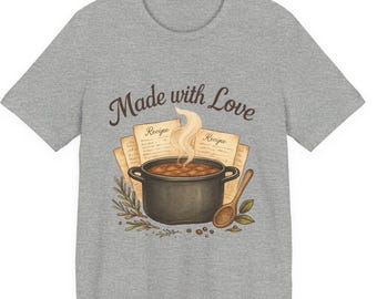 Made with Love Pot of Soup T-Shirt | Cooking Recipe Illustration