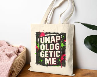 Unapologetic Me Tote Bag | Cotton Canvas Market Bag
