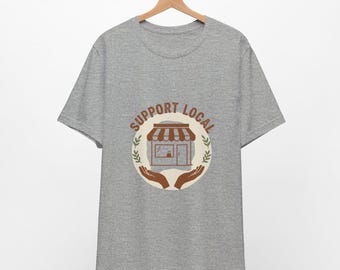 Support Local Badge T-Shirt | shop local, made in USA