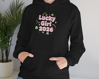 Lucky Girl 2026 Manifest Luck Hoodie | 2026 lucky charms, angel number