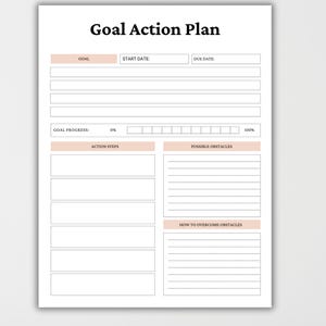 May include: A white printable "Goal Action Plan" sheet with a header and sections for goals, start and due dates, action steps, obstacles, and progress tracking. The title is in bold black font. The sheet has a light peach color for the section headers.