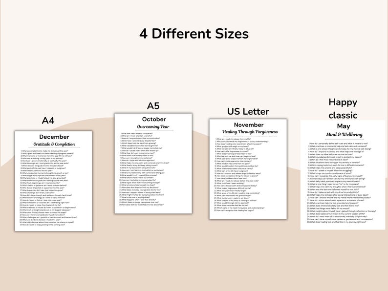 May include: Image showing four different sizes of printable pages with text. The text includes the words "4 Different Sizes", "A4 December Gratitude & Completion", "A5 October Overcoming Fear", "US Letter November Healing Through Forgiveness", and "Happy classic May Mind & Wellbeing".