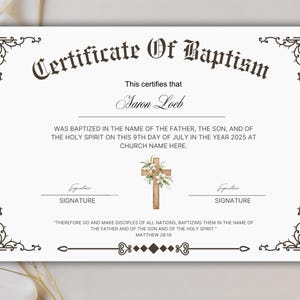 May include: A baptism certificate with ornate scrollwork borders and the text "Certificate Of Baptism." The certificate includes the name "Aaron Loeb," a cross graphic, and a Bible verse. The date of baptism is July 9, 2025.