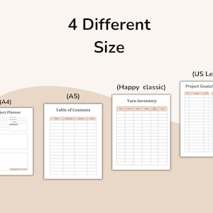 May include: Image shows four different planner sizes: A4, A5, Happy Classic, and US Letter. Each planner has a different layout, including a project planner, table of contents, yarn inventory, and project goals/bucket list. The text "4 Different Size" is at the top.