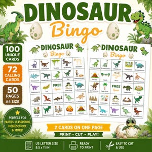 May include: A Dinosaur Bingo game set featuring two printable cards with grid layouts of various dinosaur illustrations and text labels. The set includes 100 unique cards, 72 calling cards, and 50 pages in 8.5 x 11 inch US letter size, decorated with green foliage, dinosaur eggs, and cartoon dinosaurs.