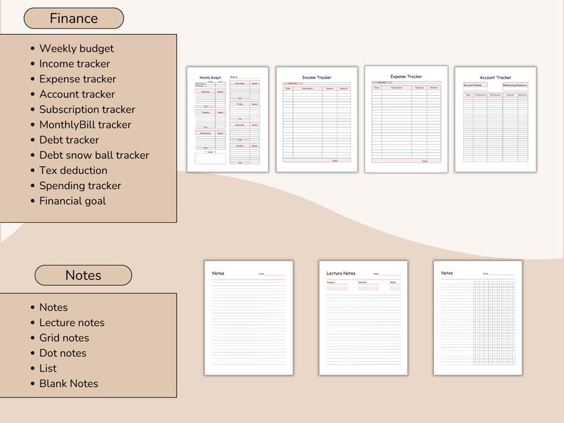 May include: A collection of printable finance and note-taking templates. The finance templates include weekly budget, income tracker, and expense tracker. The note templates include notes, lecture notes, and grid notes. The background is a light beige color.