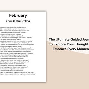May include: A white journal page with the title "February Love & Connection" and a list of questions about relationships. The text "The Ultimate Guided Journal to Explore Your Thoughts & Embrace Every Moment" is also visible.