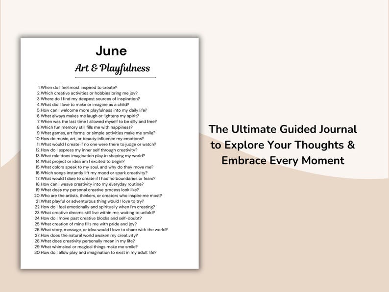 May include: A white journal page with the title "June Art & Playfulness" and a list of creative prompts. The text "The Ultimate Guided Journal to Explore Your Thoughts & Embrace Every Moment" is on the right side.